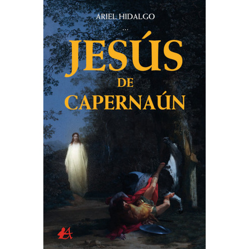 Jesãâºs De Capernaãâºn, De Hidalgo, Ariel. Editorial Adarve, Tapa Blanda En Español