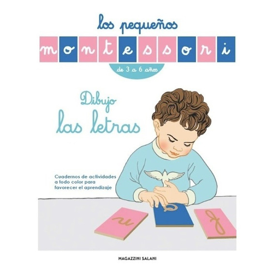 Pequeños Montessori, Los - Dibujo Las Letras