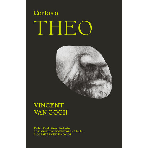 Cartas A Théo, De Van Gogh, Vincent. Editorial Adriana Hidalgo Editora, Tapa Blanda En Español