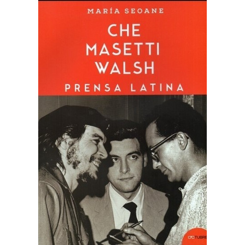 Prensa Latina - Che Masetti Walsh - Maria Seoane