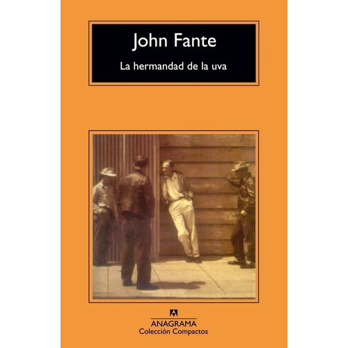 La Hermandad De La Uva - John Fante