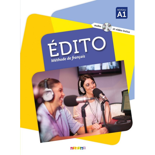 Edito A1 Livre+CD+DVD, de Alcaraz, Marion. Editorial Didier en francés, 2016