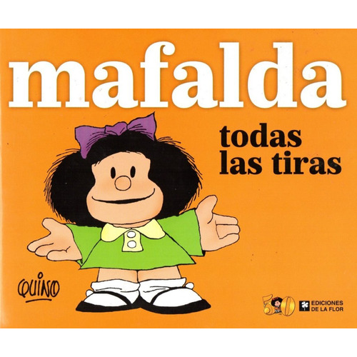Libro Mafalda : Todas Las Tiras De Quino