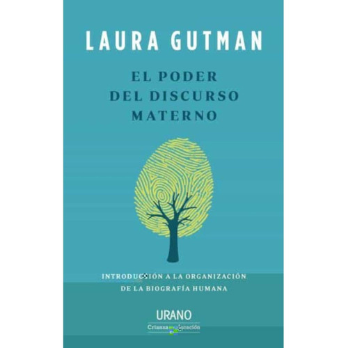 Libro El Poder Del Discurso Materno - Laura Gutman