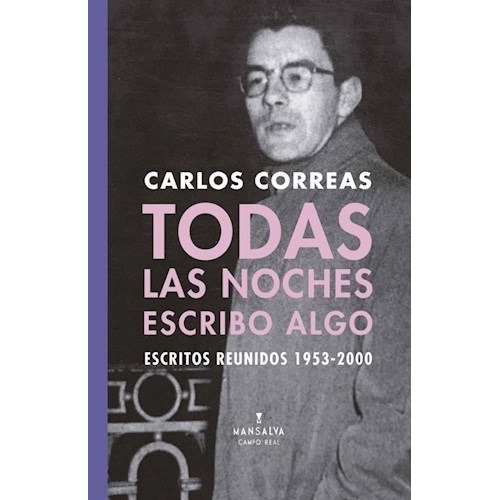 Todas Las Noches Escribo Algo - Carlos Correas