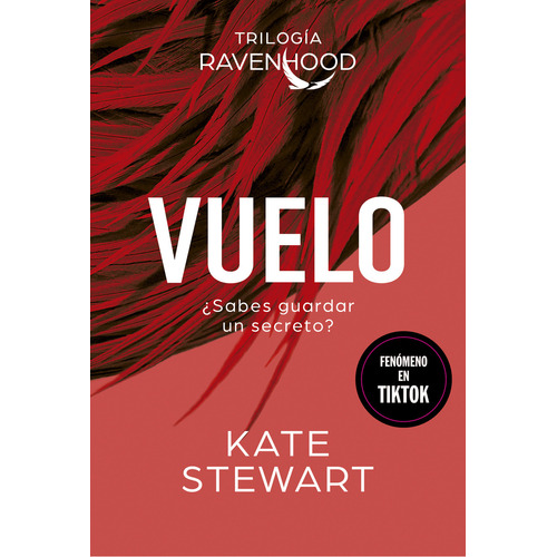 Vuelo: ¿Sabes guardar un secreto?, de KATE STEWART. Serie Trilogía Ravenhood, vol. 1. Editorial Plaza & Janes, tapa blanda en español, 2023