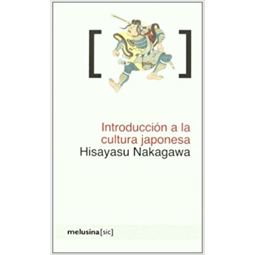 Introducción A La Cultura Japonesa - Nakagawa * Melusina