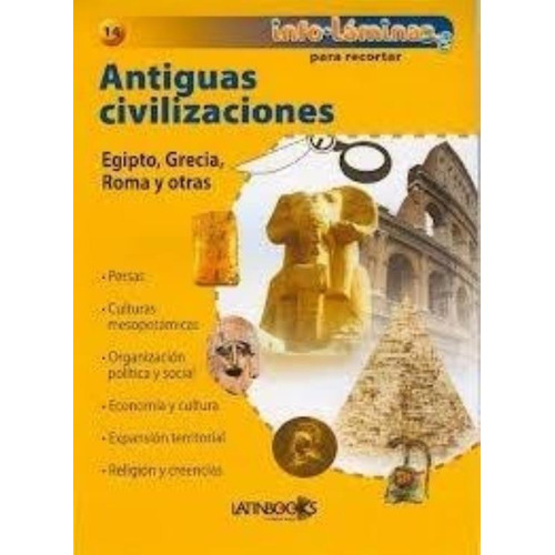 Infolaminas. Antiguas Civilizaciones, De Anónimo. Editorial Latinbooks, Tapa Tapa Blanda En Español