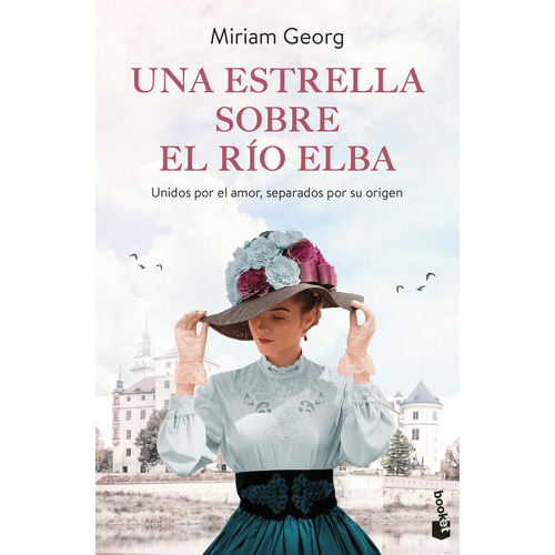 Una Estrella Sobre El Río Elba, De Georg, Miriam., Vol. 0. Editorial Booket, Tapa Blanda En Español, 2023