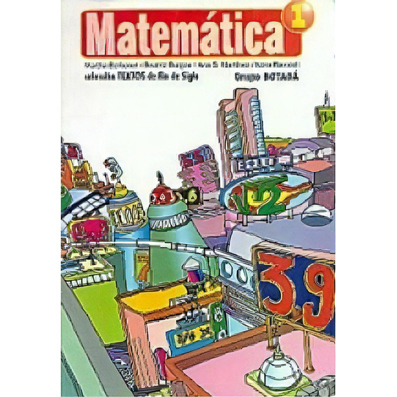 Matematica 1 Grupo Botada*, De Martha Borbonet. Editorial Fin De Siglo, Edición 1 En Español