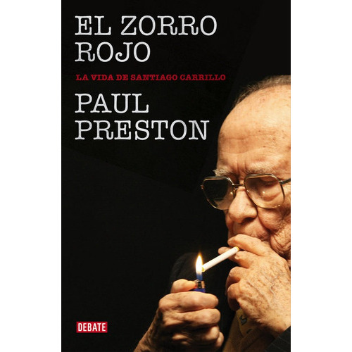 El Zorro Rojo, De Preston, Paul. Editorial Debate, Tapa Dura En Español