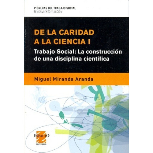 De La Caridad A La Ciencia I - Miranda Aranda Miguel (libro)