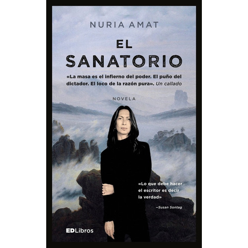 El Sanatorio, de Nuria Amat. Editorial Ed Libros, tapa blanda, edición 1 en español