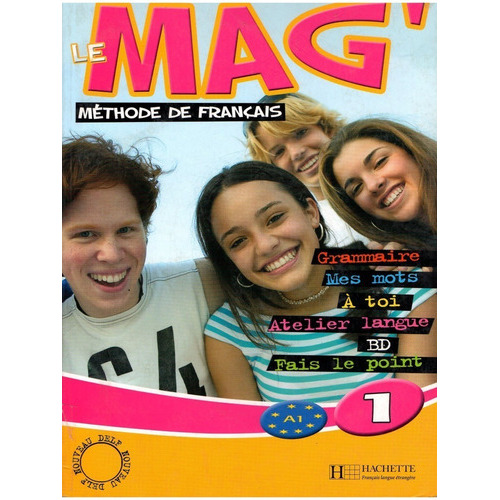 Le Mag'1 - Livre D'eleve A1, De Gallon, Fabienne. Editorial Hachette Livre, Tapa Blanda En Francés, 2006