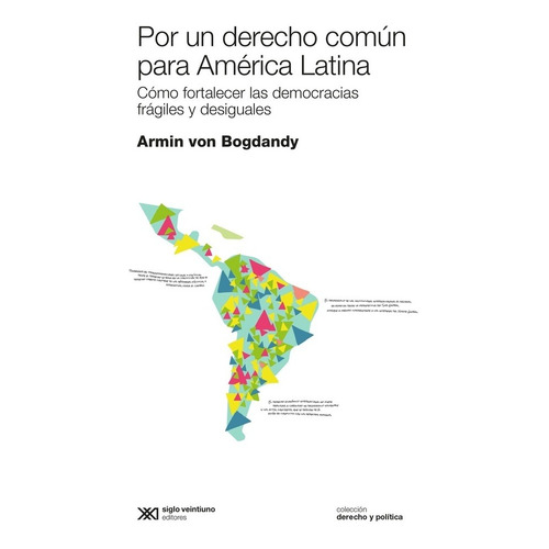 Por Un Derecho Comun Para America Latina - Armin Von Bogdand