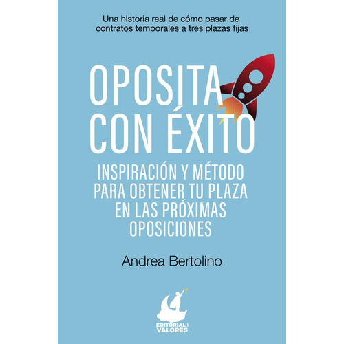 Oposita Con Ãâ©xito, De Bertolini, Andrea. Editorial Con Valores, Tapa Blanda En Español