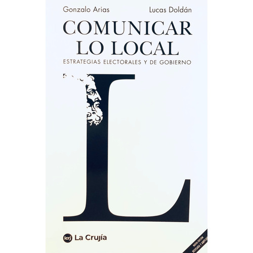 Libro Comunicar Lo Local - Gonzalo Arias Y Lucas Doldán