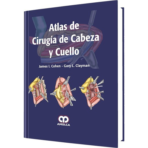 Atlas De Cirugía De Cabeza Y Cuello Cohen 