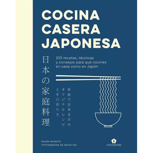 Cocina Casera Japonesa - Maori Murota, De Maori Murota. Editorial Cinco Tintas En Español