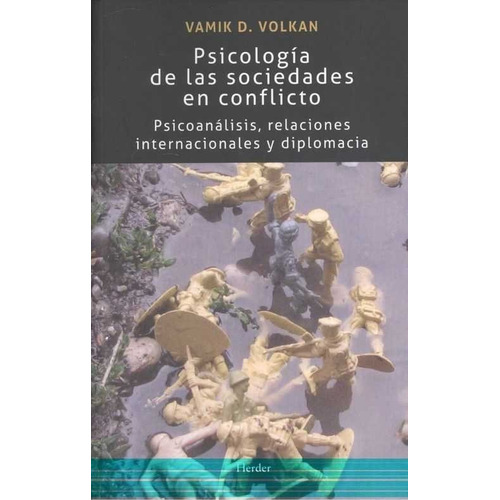 Psicologãâa De Las Sociedades En Conflicto, De Volkan, Vamik D.. Herder Editorial, Tapa Blanda En Español