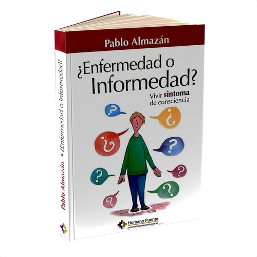 ¿Enfermedad o Informedad?: Vivir sin-toma de consciencia