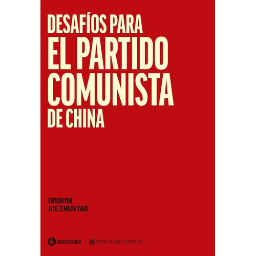Desafíos Para El Partido Comunista De China - Chuntao, Xie