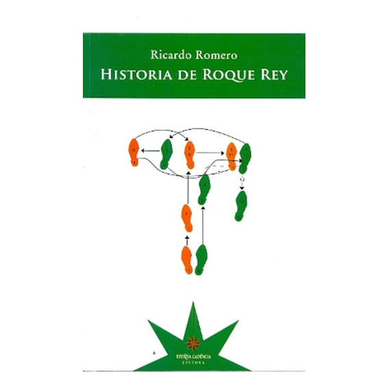 Historia De Roque Rey  - Ricardo Romero