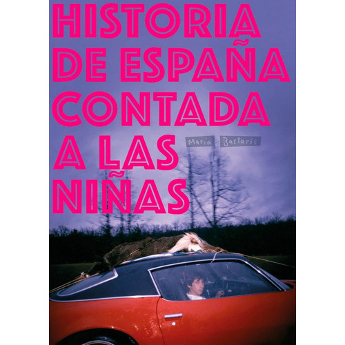 Historia De Espaãâ±a Contada A Las Niãâ±as, De Bastarós Hernández, María. Editorial Fulgencio Pimentel S.l., Tapa Dura En Español
