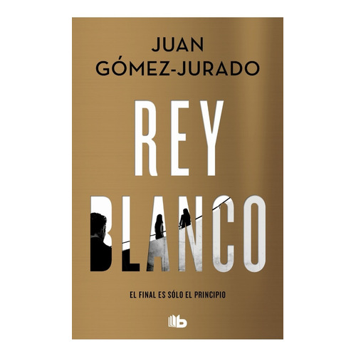 Libro Rey Blanco - Gomez-jurado, Juan