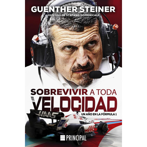 Sobrevivir A Toda Velocidad, De Steiner, Guenther., Vol. 1. Editorial Principal De Los Libros, Tapa Blanda, Edición 1 En Castellano, 2023