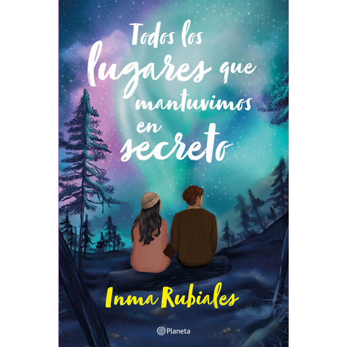 Todos Los Lugares Que Mantuvimos En Secreto, De Inma Rubiales. 6287665828, Vol. 1. Editorial Editorial Grupo Planeta, Tapa Blanda, Edición 2024 En Español, 2024