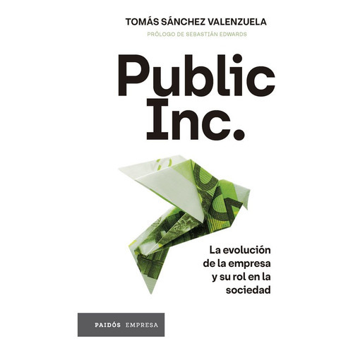 Public Inc, De Sanchez, Tomas. Editorial Paidós, Tapa Blanda En Español