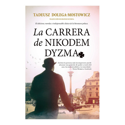 La Carrera De Nikodem Dyzma, De Dolega Mostowicz; Tadeusz. Editorial Sekotia, Tapa Blanda, Edición 1 En Español, 2021