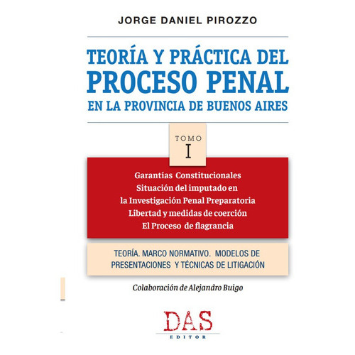 Teoria y practica proceso penal prov de Bs As, de Jorge Daniel Pirozzo. Editorial Das editor, tapa blanda en español, 2022