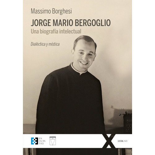 Jorge Mario Bergoglio. Argentina, De Massimo Borghesi