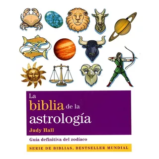 La Biblia De La Astrologia