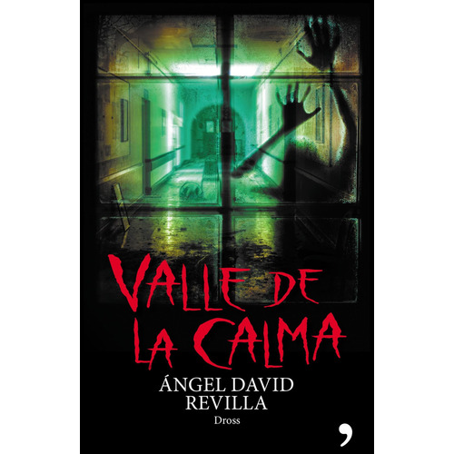Valle de la calma, de Dross. Editorial Planeta en español, 2018