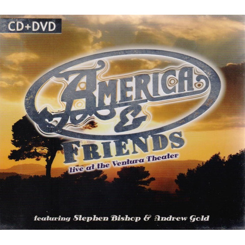 Live At The Ventura Theater - America And Friends - Cd + Dvd