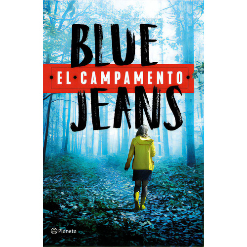 El campamento, de Blue Jeans. Serie 9584294241, vol. 1. Editorial Grupo Planeta, tapa blanda, edición 2021 en español, 2021