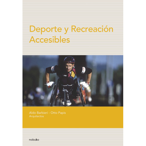 Deporte Y Recreacion Accesibles, De Barbieri. Editorial Nobuko/diseño Editorial, Tapa Blanda, Edición 1 En Español, 2008