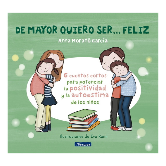 De Mayor Quiero Ser... Feliz - Morato García, Anna