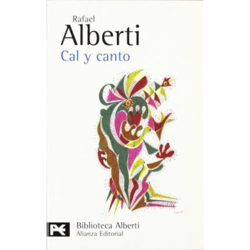 Cal Y Canto, Rafael Alberti, Alianza