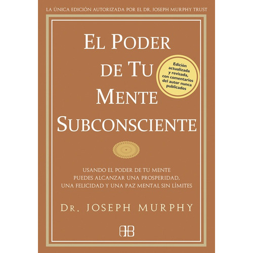 Poder De Tu Mente Subconsciente, El