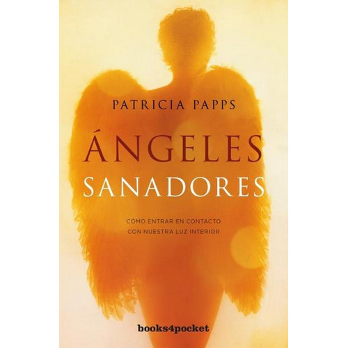 Ángeles Sanadores - Patricia Papps