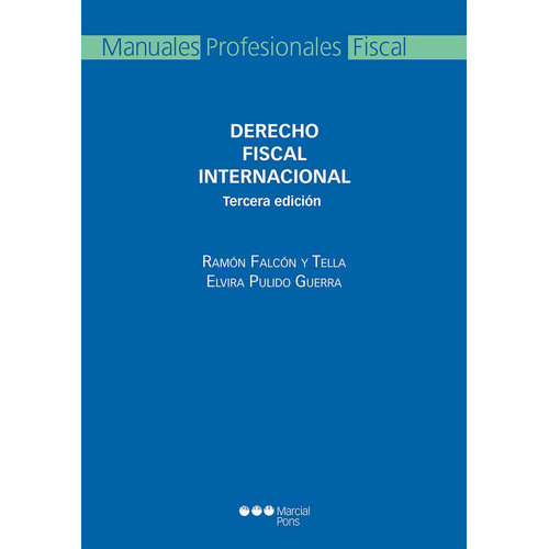 Derecho Fiscal Internacional (3º Edición) (falcon Y Tella, R