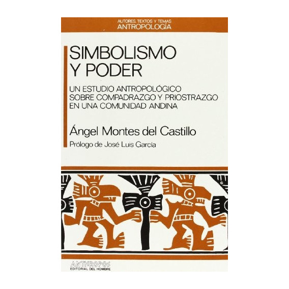 Simbolismo Y Poder, de Angel  Montes Del Castillo. Editorial Anthropos, tapa blanda en español