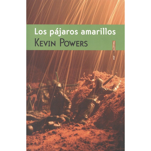 Los Pajaros Amarillos, De Powers, Kevin. Editorial Sexto Piso, Tapa Blanda, Edición 1 En Español, 2012
