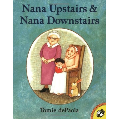 Book : Nana Upstairs And Nana Downstairs (picture Puffin