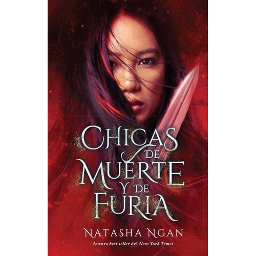 Chicas De Muerte Y Furia - Natasha Ngan - Puck - Libro