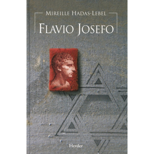 Flavio Josefo. El Judío De Roma